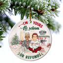 No Returns Or Refunds - Christmas Gift For Couples, Lover, Husband, Wife - Personalized Circle Ceramic Ornament