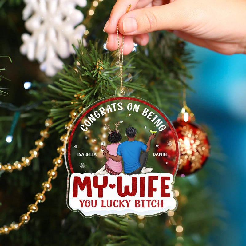 Congrats On Being My Husband Backside - Anniversary, Christmas Gift For Couples, Husband, Wife - Personalized Custom Shaped Acrylic Ornament