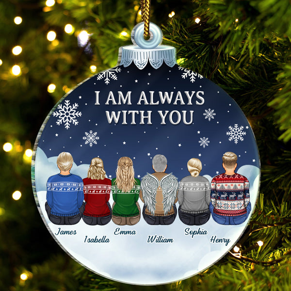 I Am Always With You - Christmas Memorial Gift For Family - Personalized Custom Shaped Acrylic Ornament