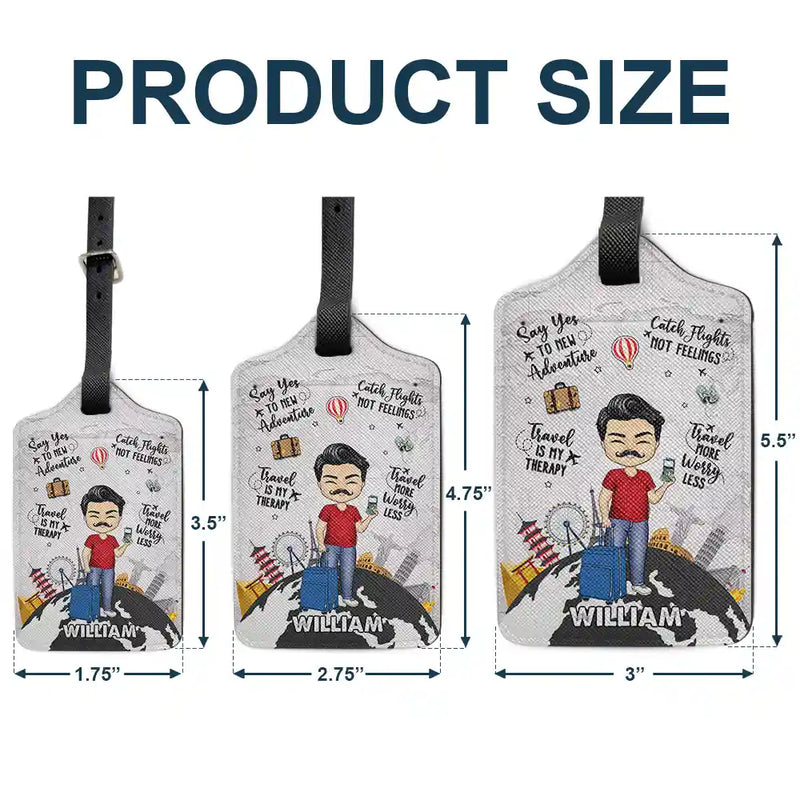 Travel More Worry Less - Personalized Luggage Tag