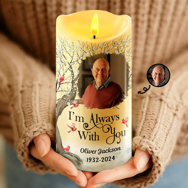 Family - Custom Photo I'm Always With You - Personalized Flameless LED Candle