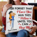 Gift For Couples, Gift For Husband, Gift For Wife, Gift For Boyfriend, Gift For Girlfriend - Hug This Pillow Until You Can Hug Me Cartoon Kissing Couples - Personalized Pillow