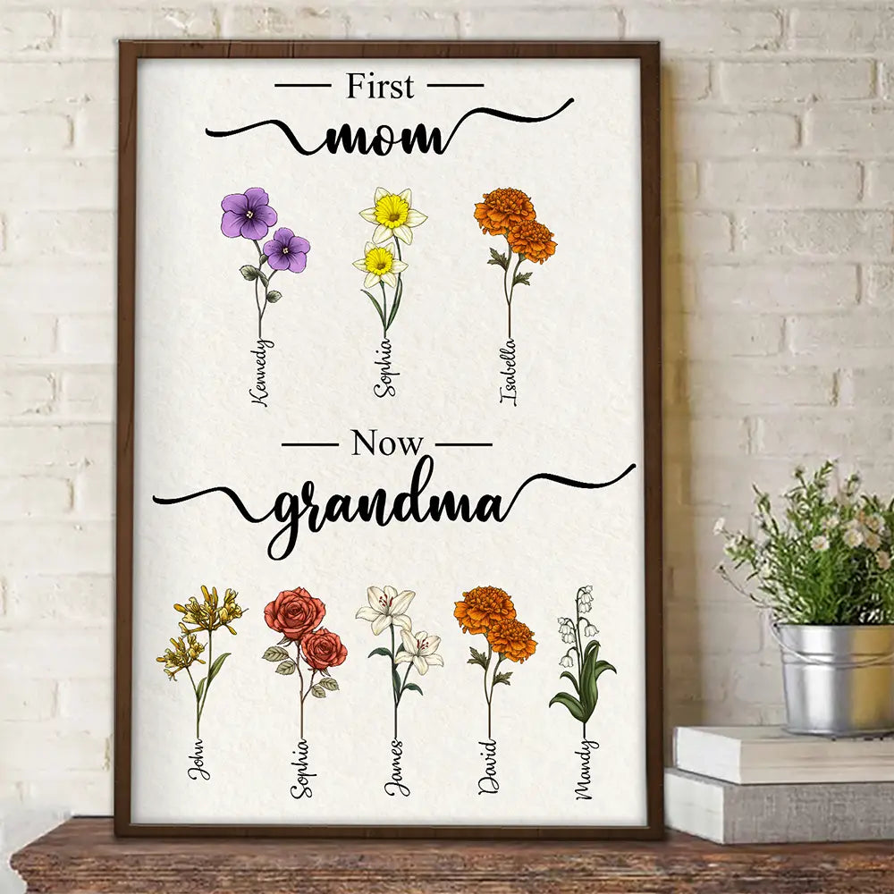 First Mom Now Grandma Birth Flowers - Personalized Poster