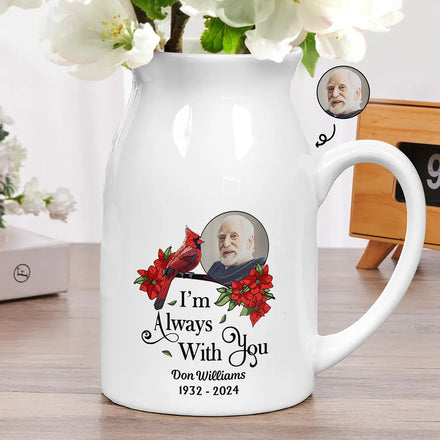 Custom Photo Memorial Bird I'm Always With You - Personalized Ceramic Flower Vase