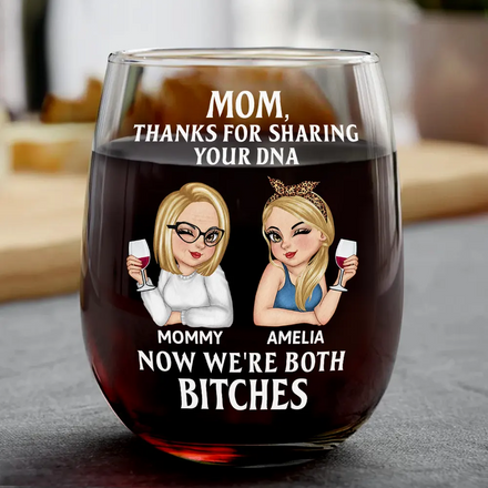 Mom Thanks For Sharing Your DNA - Personalized Stemless Wine Glass