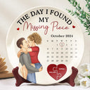 Love,Gift For Couples,Gift For Husband,Gift For Wife,Gift For Girlfriend - Calendar The Day I Found My Missing Piece Kissing Couples - Personalized Ceramic Plate