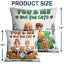 Cat Couple, Cat Lovers, Funny - You And Me And The Cats 3d Effect - Personalized Pillow