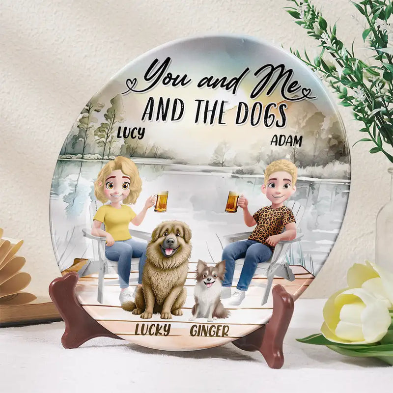 Gift For Husband,Gift For Wife,Gift For Boyfriend,Gift For Girlfriend,Love,Dog Couple - You And Me And The Dogs - Personalized Ceramic Plate