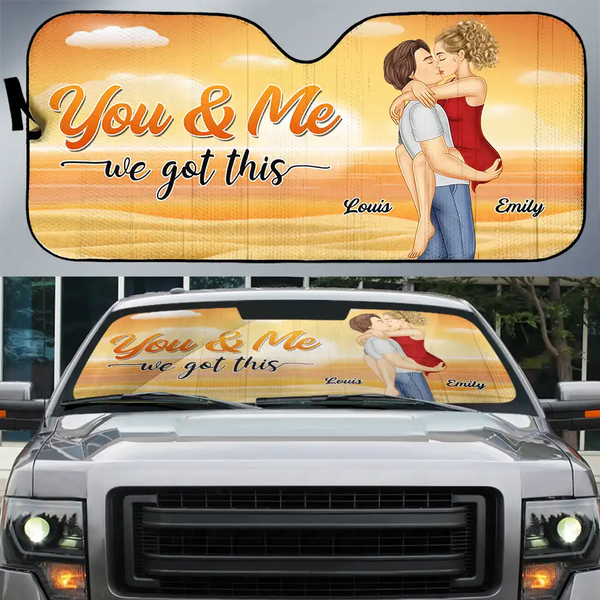 Gift For Couples, Gift For Husband, Gift For Wife, Gift For Boyfriend, Gift For Girlfriend, Gift For Women, Gift For Men, Happy - You And Me We Got This - Personalized Auto Sunshade