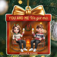 Gift For Couples,Old Couples,Gift For Husband,Gift For Wife,Gift For Boyfriend,Gift For Girlfriend,Love,Christmas - You And Me We Got This 3D Effect Couple - Personalized Custom Shaped Acrylic Ornament