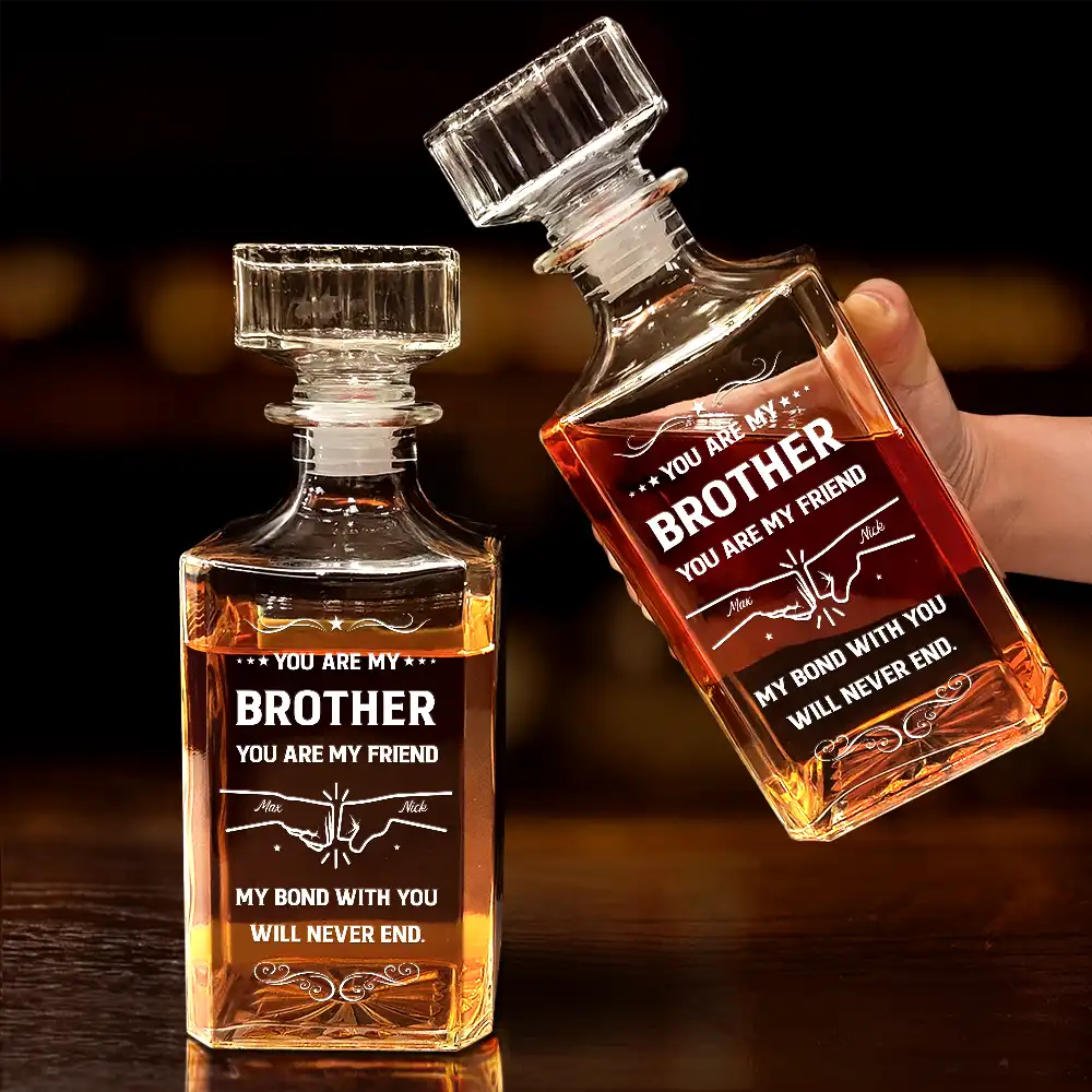 Gift For Brothers, Cousin, Happy, Gift For Men, Gift For Father - You Are My Brother My Friend - Personalized Square Whiskey Bottle