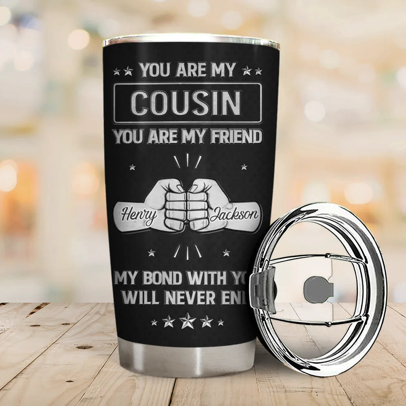 Gift For Brothers, Cousin, Happy, Gift For Men, Gift For Father - You Are My Brother My Friend 3D Effect - Personalized Tumbler