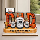 Gift For Father, Top Market, Basketball, Proud, Vector - You Are Our MVP Backside Dad & Kids - Personalized Custom Shaped Wooden Plaque