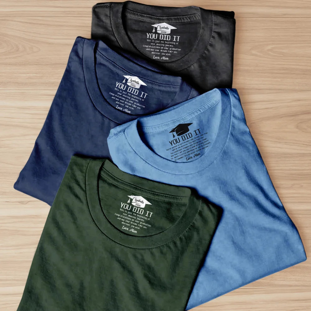 Graduation,Happy,Top Market - You Did It Amazing Journey Graduation Congratulations - Personalized T Shirt