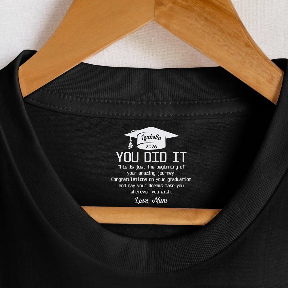 Graduation,Happy,Top Market - You Did It Amazing Journey Graduation Congratulations - Personalized T Shirt