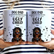 Dog Lovers - You Don't Have - Personalized White Edge-to-Edge Mug