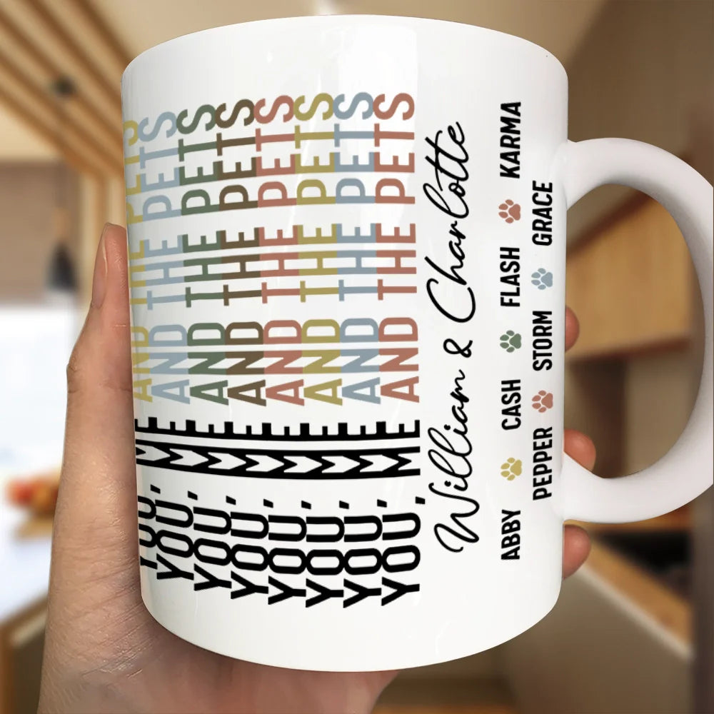 Dog Lovers,Dog Couple,Cat Lovers,Cat Couple,Pet Lovers,Pet Couple - You Me And The Dog Cat Hidden Message - Personalized Mug