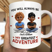 Gift For Couples,Gift For Husband,Gift For Wife,Gift For Boyfriend,Gift For Girlfriend,LGBT - You Will Always Be My Greatest Adventure - Personalized Mug