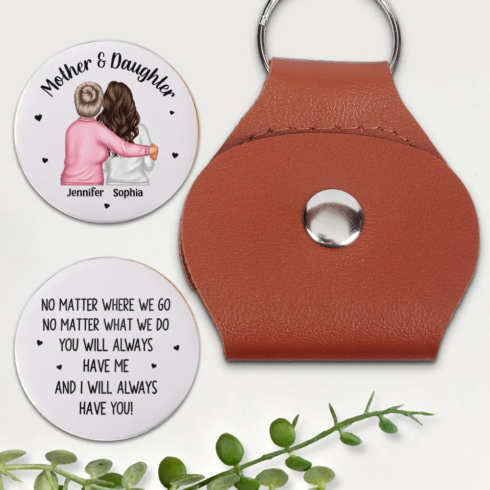 Gift For Mother,Gift For Daughter,Mom - Daughters (Adult),Happy - You Will Always Have Me Long Distance Mother & Daughter - Personalized Leather Pocket Hug