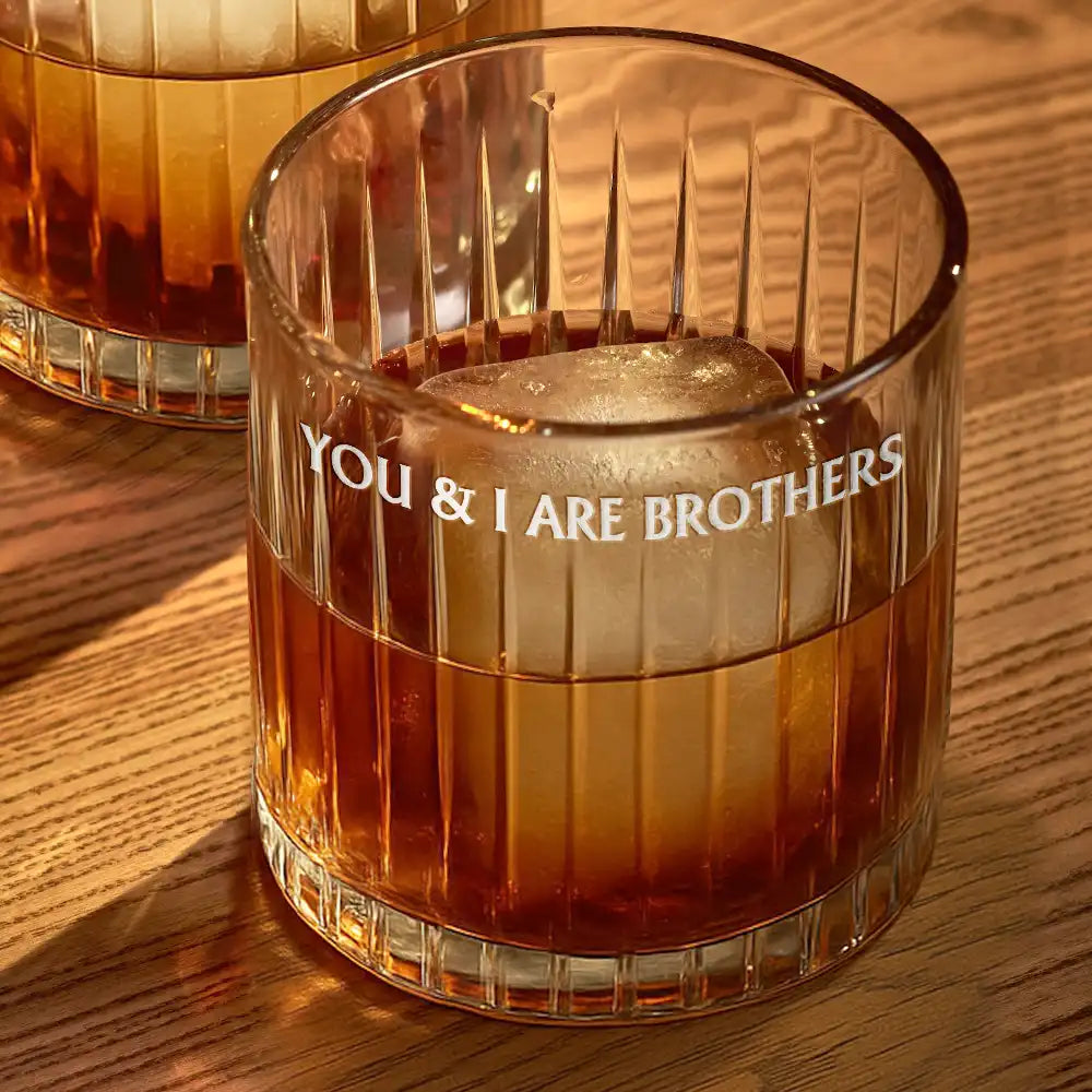 Gift For Brothers. Funny - You & I Are Brothers - Personalized Rocks Whiskey Glass