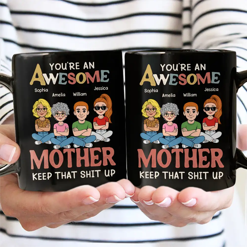 Funny,Mom - Children,Mom - Daughters (Adult),Mom - Sons,Gift For Mother,Gift For Grandma - You're An Awesome Mom - Personalized Mug